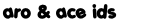 aro & ace ids aro & ace ids